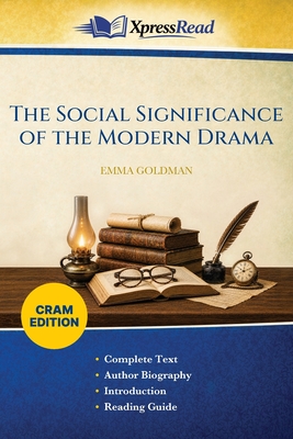 The Social Significance of the Modern Drama (Cram Edition)