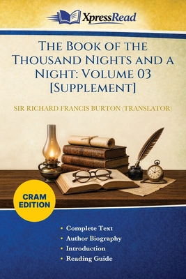 The Book of the Thousand Nights and a Night: Volume 03 [Supplement] (Cram Edition)
