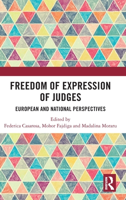 Freedom of Expression of Judges: European and National Perspectives