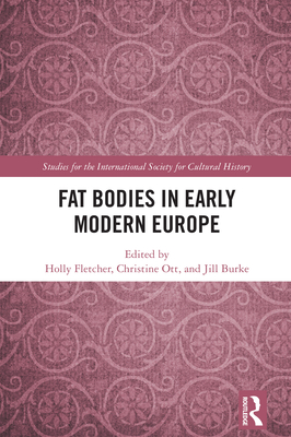 Fat Bodies in Early Modern Europe
