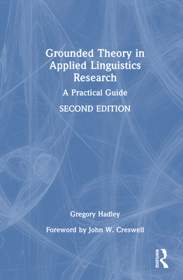 Grounded Theory in Applied Linguistics Research: A Practical Guide