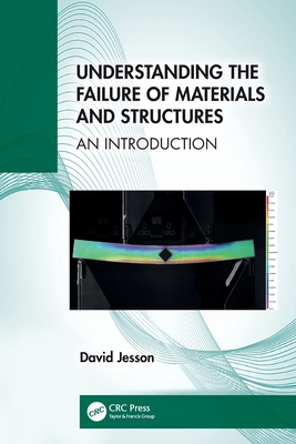 Understanding the Failure of Materials and Structures: An Introduction