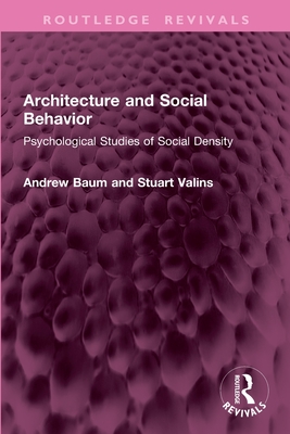 Architecture and Social Behavior: Psychological Studies of Social Density