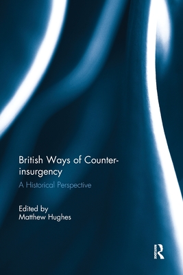 British Ways of Counter-Insurgency: A Historical Perspective