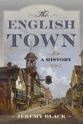 The English Town: A History