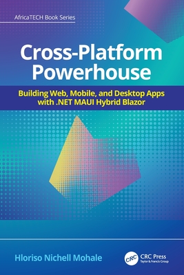 Cross-Platform Powerhouse: Building Web, Mobile, and Desktop Apps with .NET MAUI Hybrid Blazor