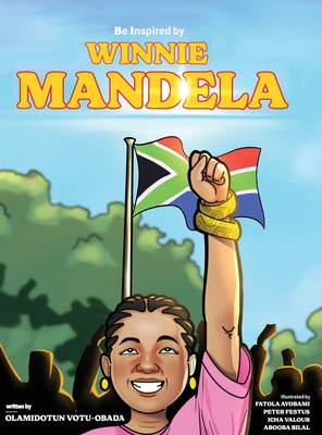 Be Inspired By Winnie Mandela