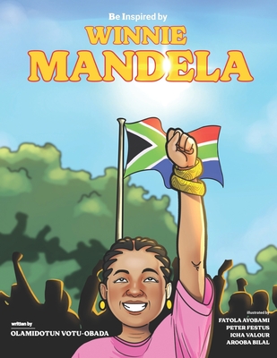 Be Inspired By Winnie Mandela