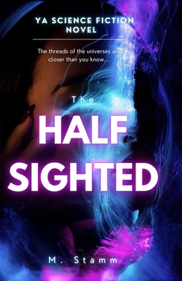 The Half Sighted