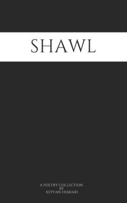Shawl: A Poetry Collection