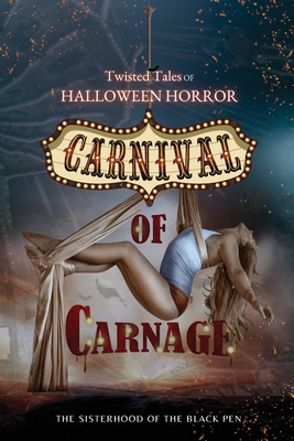 Twisted Tales of Halloween Horror: Carnival of Carnage