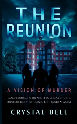 The Reunion: A Vision of Murder