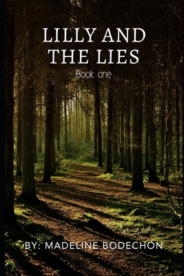 Lilly and the lies: Book One