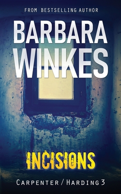 Incisions: A Lesbian Detective Novel