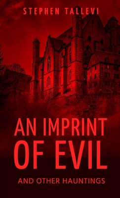 An Imprint of Evil and Other Hauntings
