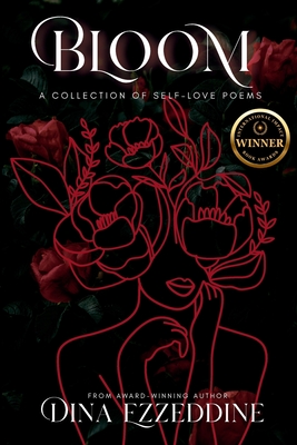 Bloom: A Collection of Self Love Poems: A Collection of Self Love Poetry (Large Print Edition)