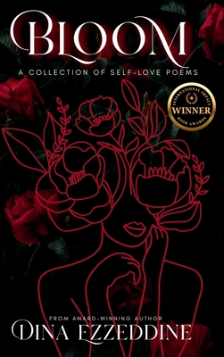 Bloom: A Collection of Self Love Poems: A Collection of Self Love Poems (Large Print Edition)