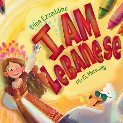 I Am Lebanese: Exploring Lebanon with Layla (Large Print Edition)
