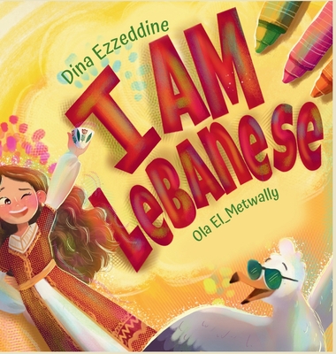 I Am Lebanese: Exploring Lebanon with Layla (Large Print Edition)