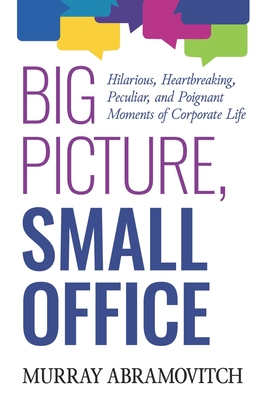 Big Picture, Small Office