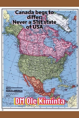 Canada begs to differ: Never a 51st state of USA