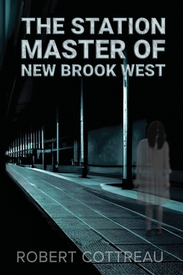 The Station Master of New Brook West