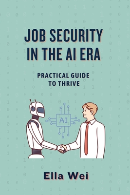 Job Security in the AI Era: Practical Guide to Thrive