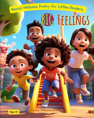 Big Feelings: Mental Wellness Poems for Little Readers