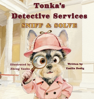 Tonka's Detective Services: Sniff and Solve