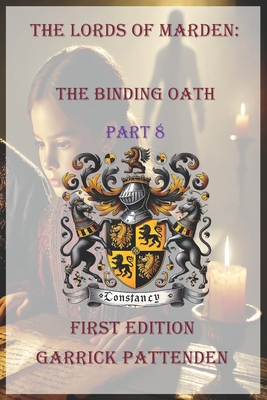 The Lords of Marden: The Binding Oath - Part 8
