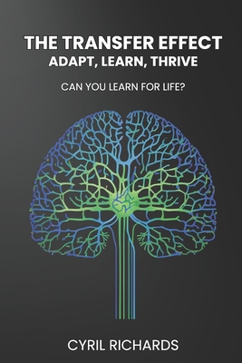 The Transfer Effect: Adapt, Learn, Thrive