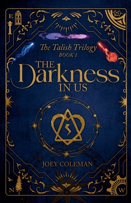 The Darkness in Us: The Talish Trilogy Book 1