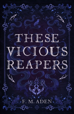 These Vicious Reapers