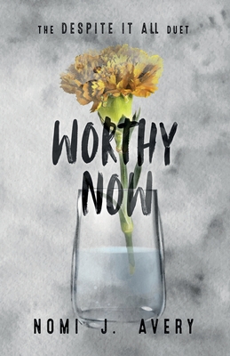 Worthy Now