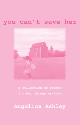 You Can't Save Her