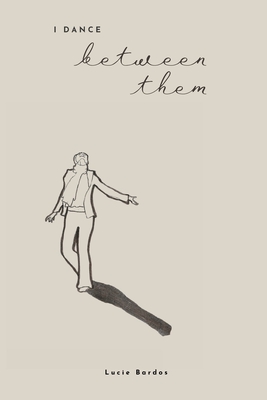 I Dance Between Them