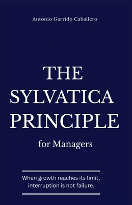 The Sylvatica Principle for Managers