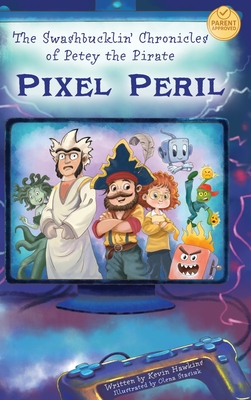 The Swashbucklin' Chronicles of Petey the Pirate - Pixel Peril