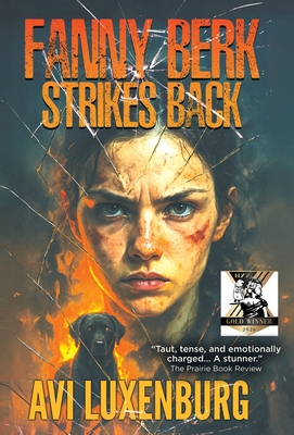 Fanny Berk Strikes Back: The Misadventures of a Reluctant Hero