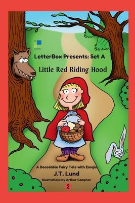 Little Red Riding Hood: A Decodable Fairy Tale