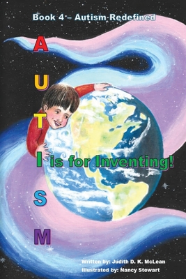 Autism: I is for Inventing