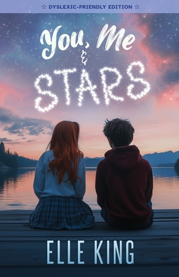 You, Me & Stars- Dyslexic Frendly