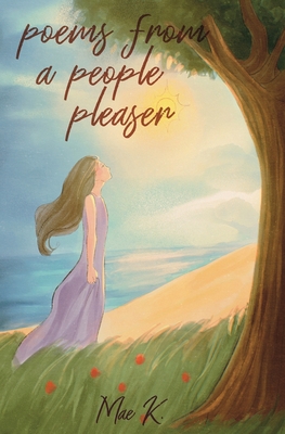 Poems From A People Pleaser