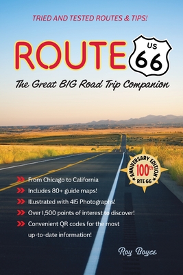 Route 66: The Great Big Road Trip Companion