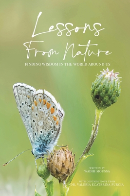 Lessons From Nature: Finding Wisdom in the World Around Us