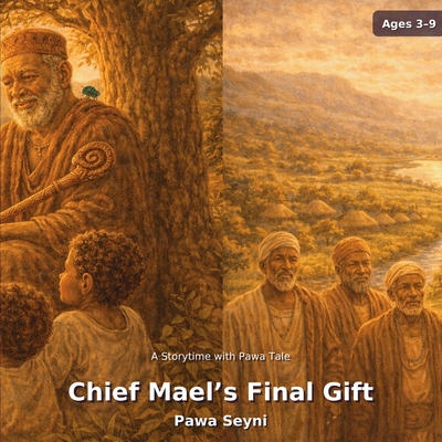 Chief Mael's Final Gift: A Storytime with Pawa Tale