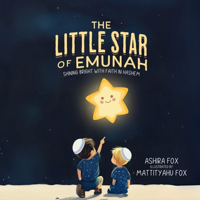 The Little Star of Emunah: Shining Bright With Faith in Hashem