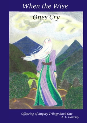 When the Wise Ones Cry