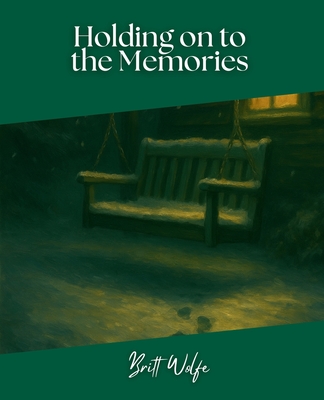 Holding on to the Memories: Songs to Stories Volume VI