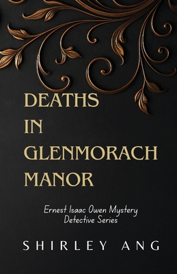 Deaths in Glenmorach Manor: A 1930s Mystery in a Scottish Aristocracy Estate